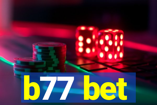 b77 bet